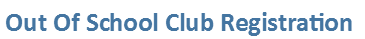 Out of School Club Out of School Club